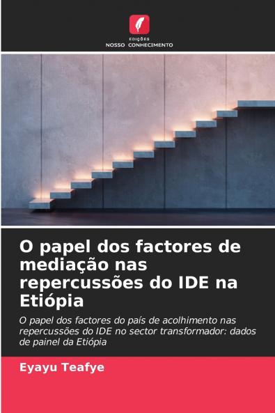 O papel dos factores de mediação nas repercussões do IDE na Etiópia