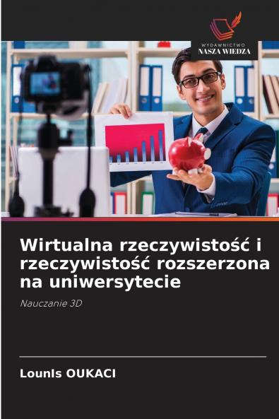 Wirtualna rzeczywistość i rzeczywistość rozszerzona na uniwersytecie