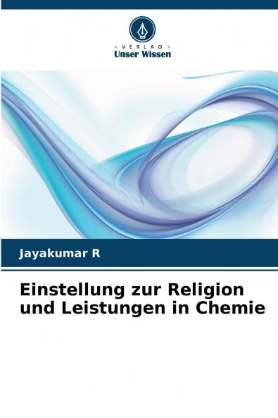 Einstellung zur Religion und Leistungen in Chemie
