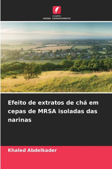 Efeito de extratos de chá em cepas de MRSA isoladas das narinas