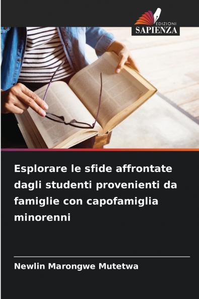 Esplorare le sfide affrontate dagli studenti provenienti da famiglie con capofamiglia minorenni