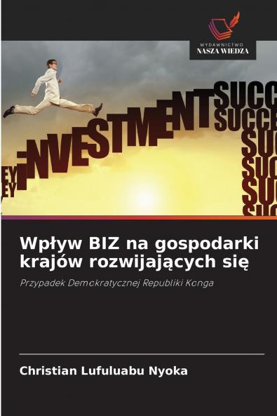 Wpływ BIZ na gospodarki krajów rozwijających się
