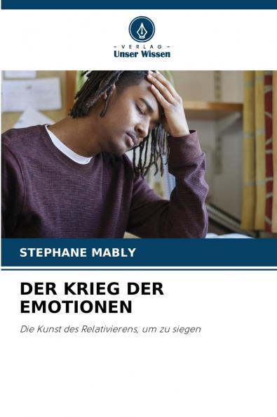 DER KRIEG DER EMOTIONEN