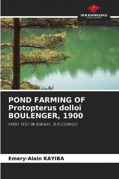 POND FARMING OF Protopterus dolloï BOULENGER 1900