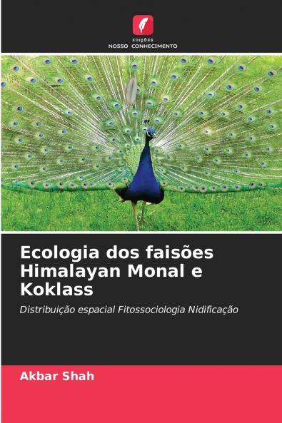 Ecologia dos faisões Himalayan Monal e Koklass