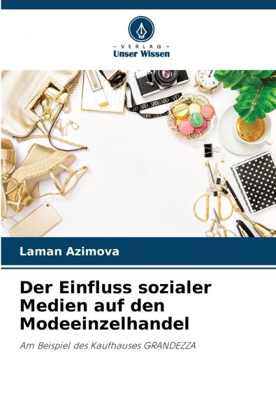 Der Einfluss sozialer Medien auf den Modeeinzelhandel