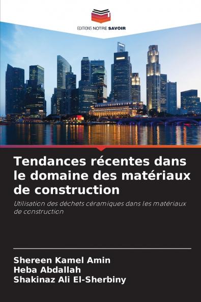 Tendances récentes dans le domaine des matériaux de construction