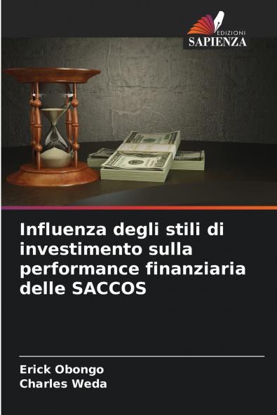 Influenza degli stili di investimento sulla performance finanziaria delle SACCOS