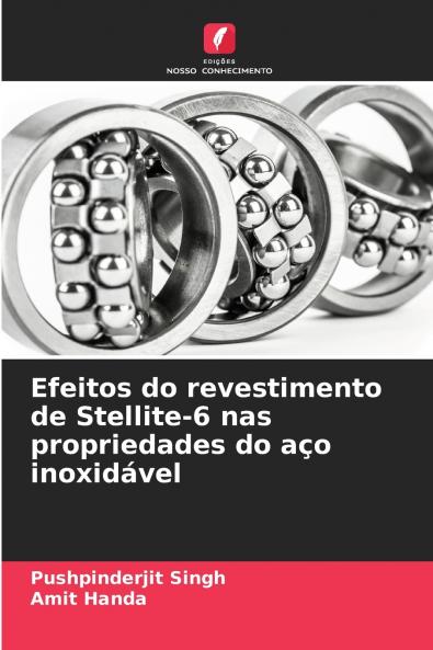 Efeitos do revestimento de Stellite-6 nas propriedades do aço inoxidável