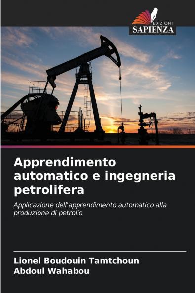 Apprendimento automatico e ingegneria petrolifera
