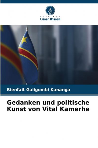 Gedanken und politische Kunst von Vital Kamerhe