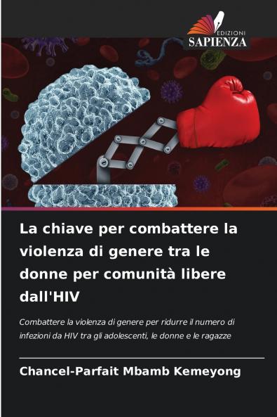 La chiave per combattere la violenza di genere tra le donne per comunità libere dall'HIV