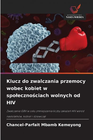 Klucz do zwalczania przemocy wobec kobiet w społecznościach wolnych od HIV