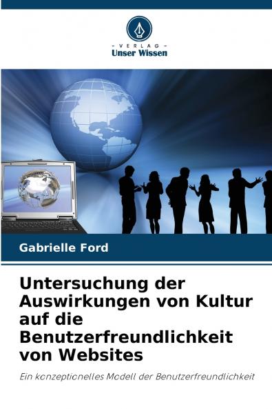 Untersuchung der Auswirkungen von Kultur auf die Benutzerfreundlichkeit von Websites