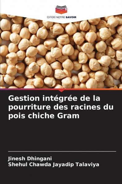 Gestion intégrée de la pourriture des racines du pois chiche Gram