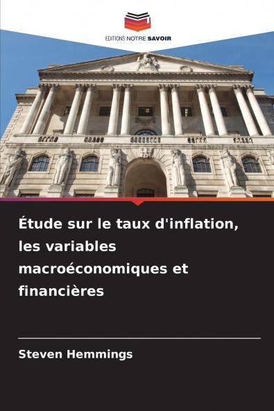 Étude sur le taux d'inflation les variables macroéconomiques et financières
