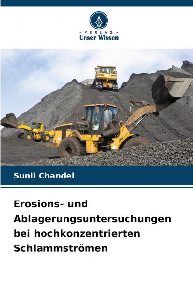 Erosions- und Ablagerungsuntersuchungen bei hochkonzentrierten Schlammströmen