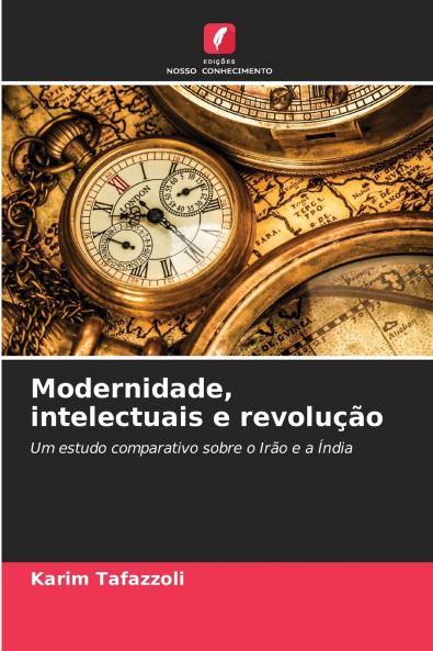 Modernidade intelectuais e revolução