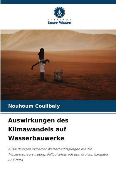 Auswirkungen des Klimawandels auf Wasserbauwerke