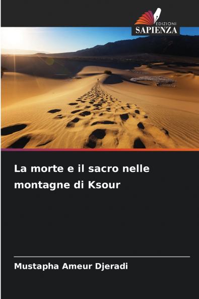 La morte e il sacro nelle montagne di Ksour
