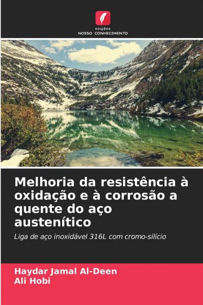 Melhoria da resistência à oxidação e à corrosão a quente do aço austenítico