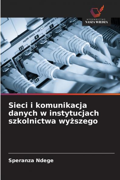 Sieci i komunikacja danych w instytucjach szkolnictwa wyższego