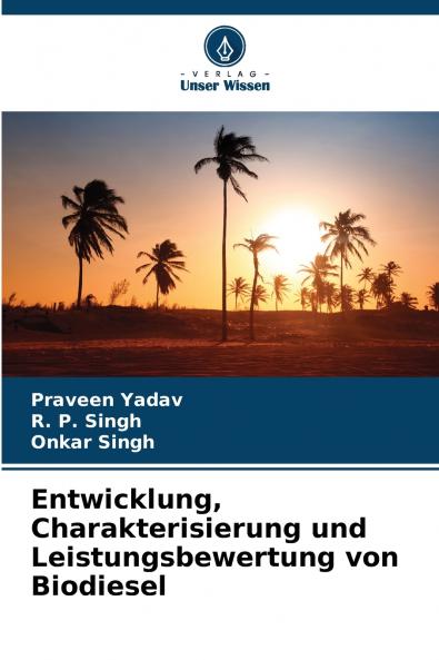 Entwicklung Charakterisierung und Leistungsbewertung von Biodiesel