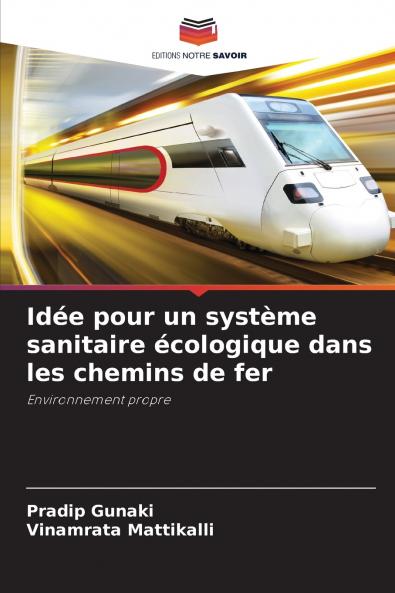 Idée pour un système sanitaire écologique dans les chemins de fer