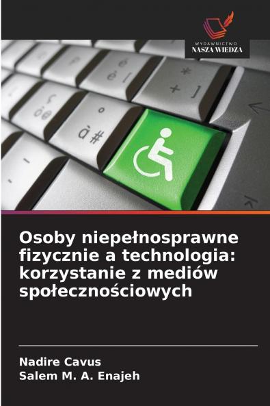 Osoby niepełnosprawne fizycznie a technologia