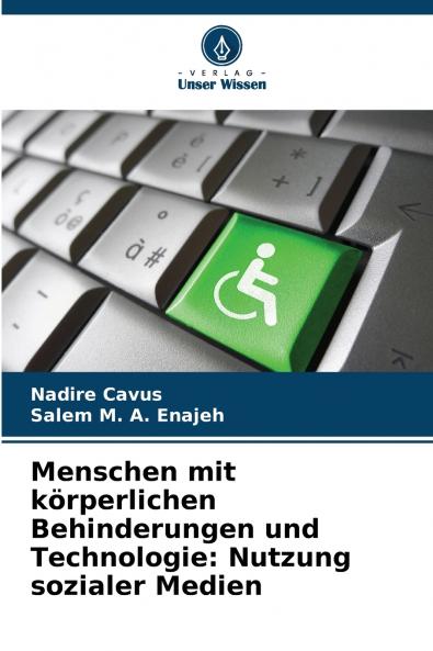 Menschen mit körperlichen Behinderungen und Technologie