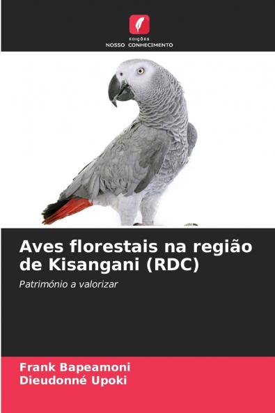 Aves florestais na região de Kisangani (RDC)