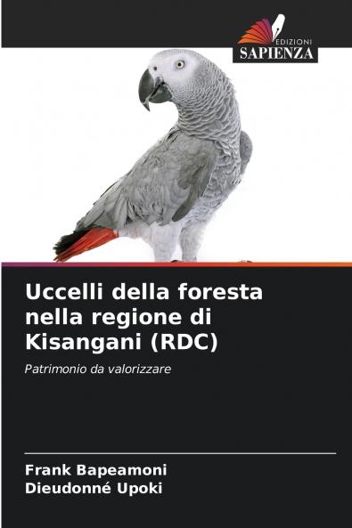 Uccelli della foresta nella regione di Kisangani (RDC)