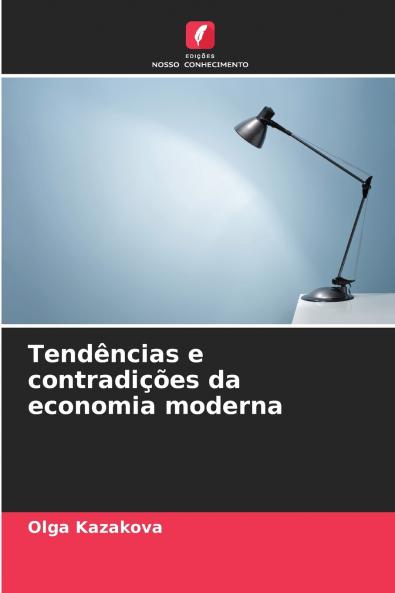 Tendências e contradições da economia moderna
