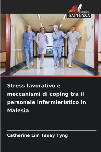Stress lavorativo e meccanismi di coping tra il personale infermieristico in Malesia