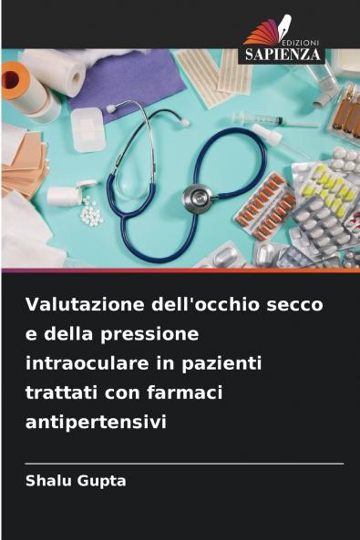 Valutazione dell'occhio secco e della pressione intraoculare in pazienti trattati con farmaci antipertensivi