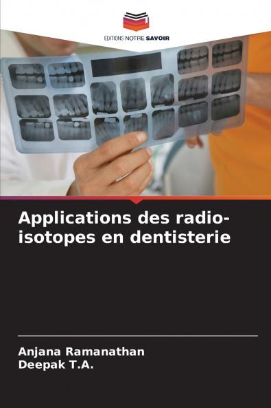 Applications des radio-isotopes en dentisterie