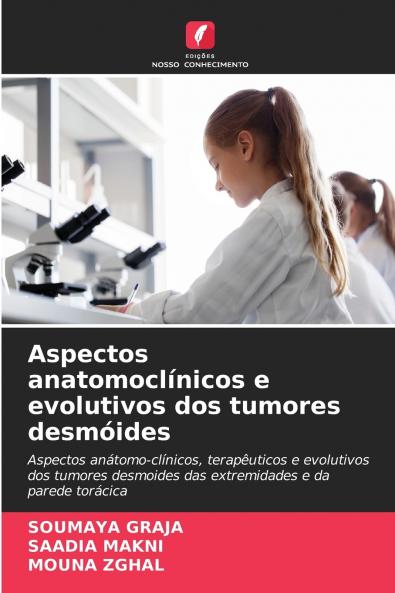 Aspectos anatomoclínicos e evolutivos dos tumores desmóides