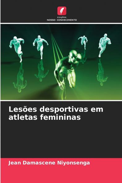 Lesões desportivas em atletas femininas