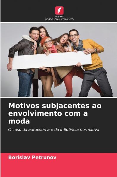 Motivos subjacentes ao envolvimento com a moda