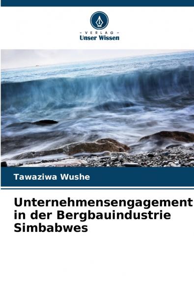 Unternehmensengagement in der Bergbauindustrie Simbabwes