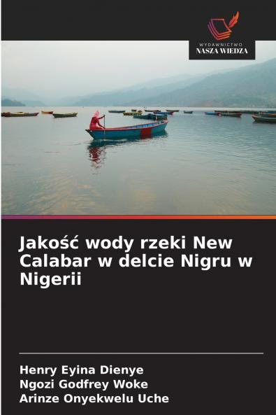 Jakość wody rzeki New Calabar w delcie Nigru w Nigerii