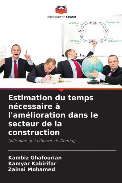 Estimation du temps nécessaire à l'amélioration dans le secteur de la construction