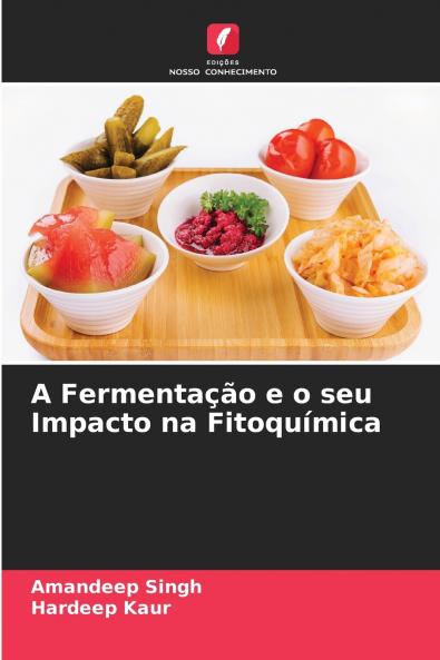 A Fermentação e o seu Impacto na Fitoquímica