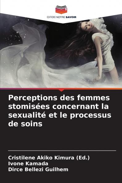 Perceptions des femmes stomisées concernant la sexualité et le processus de soins