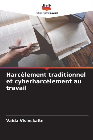 Harcèlement traditionnel et cyberharcèlement au travail