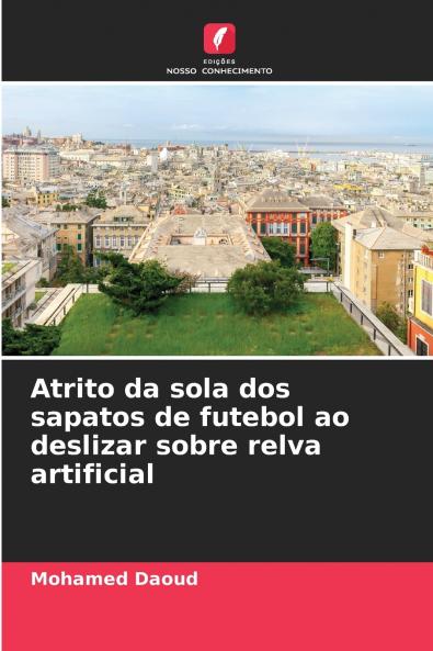 Atrito da sola dos sapatos de futebol ao deslizar sobre relva artificial