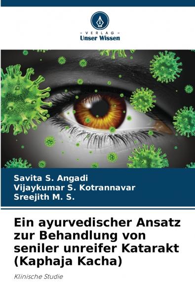 Ein ayurvedischer Ansatz zur Behandlung von seniler unreifer Katarakt (Kaphaja Kacha)
