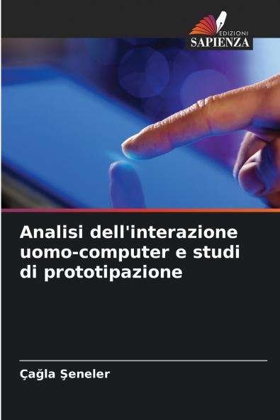 Analisi dell'interazione uomo-computer e studi di prototipazione