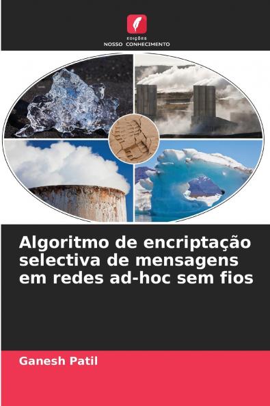 Algoritmo de encriptação selectiva de mensagens em redes ad-hoc sem fios