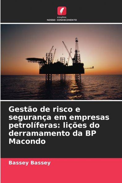Gestão de risco e segurança em empresas petrolíferas